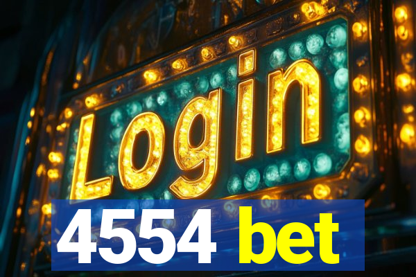4554 bet
